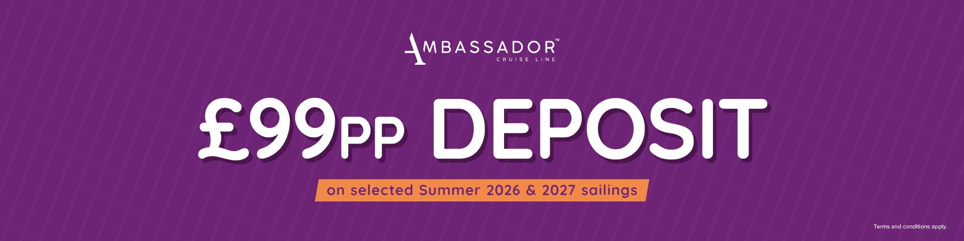 Ambassador £99 Deposit
